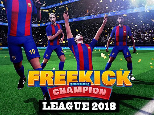download Free kick football champions league 2018 apk